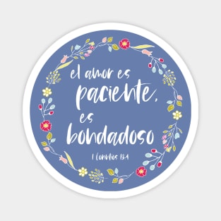 Bíblico Cristiano: El amor es paciente, es bondadoso (texto blanco, español) Magnet